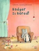 Badger is Bored