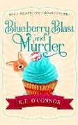 Blueberry Blast and Murder