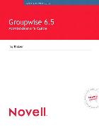 Novell GroupWise 6.5 Administrator's Guide