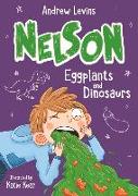 Nelson 3: Eggplants and Dinosaurs
