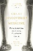 GREAT DISCOVERIES IN MEDICINE