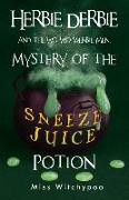 Herbie Derbie and the Wo Wo Werbie Men: Mystery of the Sneeze Juice Potion