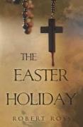 The Easter Holiday