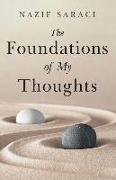 The Foundations of My Thoughts