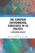 The European Environmental Conscience in EU Politics