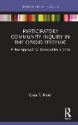 Participatory Community Inquiry in the Opioid Epidemic