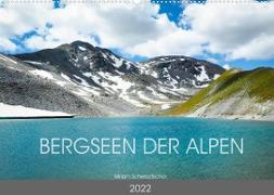 Bergseen der Alpen (Wandkalender 2022 DIN A2 quer)