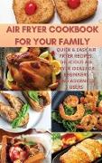 Air Fryer Cookbook For Your Family
