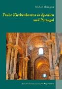 Frühe Kirchenbauten in Spanien und Portugal