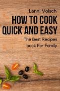 How To Cook Quick And Easy