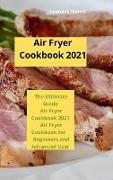 Air Fryer Cookbook 2021