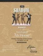 The Shadow Dance & the Astrological 7th House Workbook: (Marriage, Partnerships and Open Enemies, i.e. the Shadow in us all)