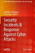 Security Incidents & Response Against Cyber Attacks