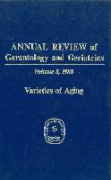 Annual Review of Gerontology and Geriatrics, Volume 8, 1988: Varieties of Aging