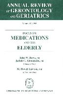 Annual Review of Gerontology and Geriatrics, Volume 12, 1992: Focus on Medications and the Elderly