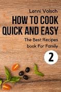 How To Cook Quick And Easy 2