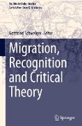 Migration, Recognition and Critical Theory