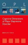 Cognitive Dimensions of Major Depressive Disorder