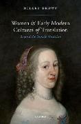 Women and Early Modern Cultures of Translation
