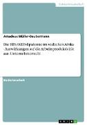 Die HIV/AIDS-Epidemie im südlichen Afrika - Auswirkungen auf die Arbeitsproduktivität aus Unternehmersicht