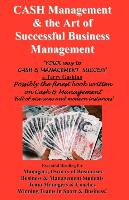 Cash and the Art of Successful Business Management: Your Way to Cash & Management Success