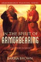 Armorbearer Training Series: In the Spirit of Armorbearing (Revised and Expanded Edition)