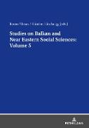 Studies on Balkan and Near Eastern Social Sciences: Volume 5