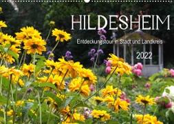 Hildesheim Entdeckungstour in Stadt und Landkreis (Wandkalender 2022 DIN A2 quer)