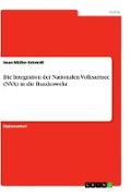 Die Integration der Nationalen Volksarmee (NVA) in die Bundeswehr