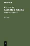 G. E. Lessing: Lessing¿s Werke. Band 3