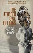 the Stuffed Owl Returns