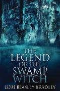 The Legend Of The Swamp Witch