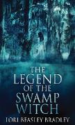 The Legend Of The Swamp Witch