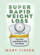 Super Rapid Weight Loss