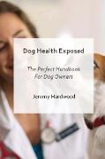 Dog Health Exposed