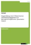 Imagewirkung eines CSR-motivierten Anti-Doping-Engagements im Sportsponsoring-Kontext. Quantitative Analyse