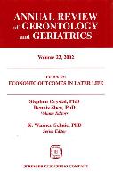 Annual Review of Gerontology and Geriatrics, Volume 22, 2002: Economic Outcomes in Later Life: Public Policy, Health and Cumulative Advantage