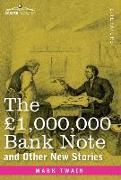 The £1,000,000 Bank Note and Other New Stories