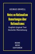 Reihe Neue Editionen / George Orwell: Notes on Nationalism - Bemerkungen über Nationalismus