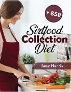 Sirtfood Diet Collection: The Ultimate Beginners Guide to the Celebrity Diet that Helps you Activate the "Skinny" Gene +850 Tasty Recipes Cookbo