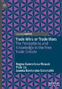 Trade Wins or Trade Wars
