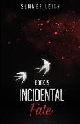 Incidental Fate Book 5