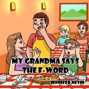 My Grandma Says the F-Word