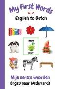 My First Words A - Z English to Dutch