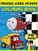 Trucks, cars, planes coloring book