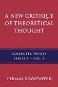 A New Critique of Theoretical Thought, Vol. 3