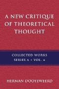 A New Critique of Theoretical Thought, Vol. 4