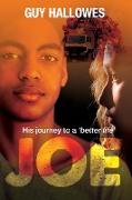 Joe: His journey to a 'better life'