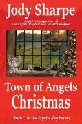 Town of Angels Christmas A Tale of Love and Animal Rescue