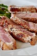 Air Fryer Cookbook 2021